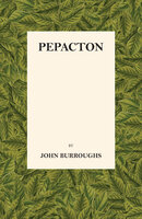 Pepacton - John Burroughs