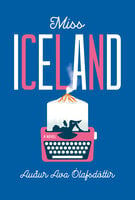 Miss Iceland: A Novel - Auður Ava Ólafsdóttir