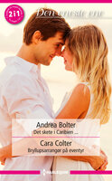 Det skete i Caribien ... / Bryllupsarrangør på eventyr - Cara Colter, Andrea Bolter