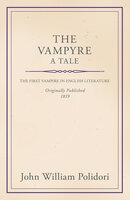 The Vampyre - A Tale - John William Polidori