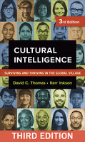 Cultural Intelligence: Surviving and Thriving in the Global Village - Kerr Inkson, David C. Thomas
