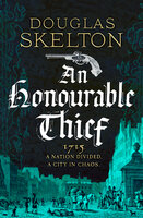 An Honourable Thief: A must-read historical crime thriller - Douglas Skelton