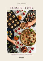 Finger food: Farverige og kreative serveringer - Julie Bagger
