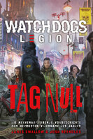 Watch Dogs: Legion – Tag Null - James Swallow, Josh Reynolds