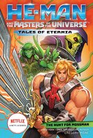 He-Man and the Masters of the Universe: The Hunt for Moss Man (Tales of Eternia Book 1) - Gregory Mone