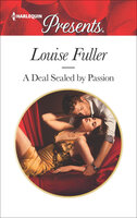 A Deal Sealed by Passion - Louise Fuller