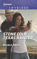 Stone Cold Texas Ranger - Nicole Helm