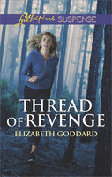 Thread of Revenge - Elizabeth Goddard