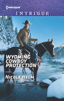 Wyoming Cowboy Protection - Nicole Helm