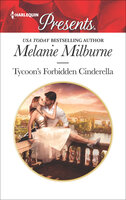 Tycoon's Forbidden Cinderella - Melanie Milburne