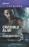 Credible Alibi - Tyler Anne Snell