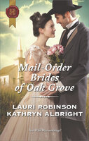 Mail-Order Brides of Oak Grove - Lauri Robinson, Kathryn Albright