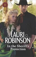 In the Sheriff's Protection - Lauri Robinson