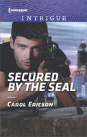 Secured by the SEAL - Carol Ericson