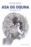 Asa og Oquna - Gravrøverne - Ahmed Akkari