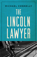 The Lincoln Lawyer: A Mysterious Profile - Michael Connelly