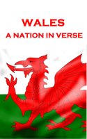Wales, A Nation In Verse - George Herbert, A.E. Housman, Gerald Manley Hopkins