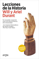 Lecciones de la Historia - Will Durant, Ariel Durant