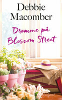 Drømme på Blossom Street - Debbie Macomber