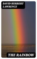 The Rainbow - David Herbert Lawrence