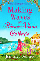 Making Waves at River View Cottage: An escapist, heartwarming read from Jennifer Bohnet for 2022 - Jennifer Bohnet