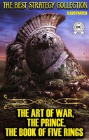 The Best Strategy Collection: The Art of War, The Prince, The Book of Five Rings - Niccolò Machiavelli, Miyamoto Musashi, Sun Tzu