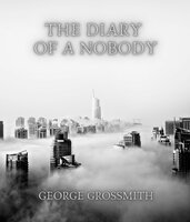 The Diary of a Nobody - George Grossmith