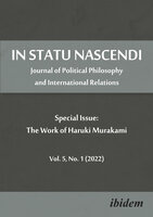 In Statu Nascendi: Journal of Political Philosophy and International Relations  Special Issue: The Work of Haruki Murakami 2022/1 - Piotr Pietrzak