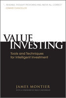 Value Investing: Tools and Techniques for Intelligent Investment - James Montier