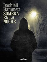 Sombra en la noche - Dashiell Hammett