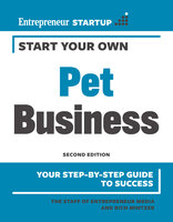 Start Your Own Pet Business - Rich Mintzer, The Staff of Entrepreneur Media