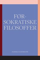 Førsokratiske filosoffer: Gyldendals Filosofibibliotek - Gyldendal