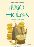 Hugo & Holger skal nok få det godt - Oscar K