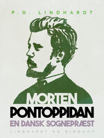 En dansk sognepræst. Morten Pontoppidan - P.G. Lindhardt
