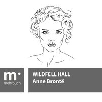 Wildfell Hall - Anne Brontë