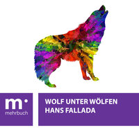 Wolf unter Wölfen - Hans Fallada