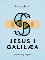 Jesus i Galilæa - Henning Jensen