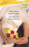 Fanget af spillet / Daisys dilemma - Kate Hardy, Abby Green