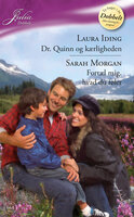 Dr. Quinn og kærligheden / Fortæl mig, hvad du føler - Laura Iding, Sarah Morgan