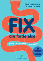 Fix din fordøjelse - Tine Jørgensen, Jane Faerber