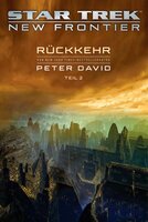 Star Trek – New Frontier: Rückkehr 2 - Peter David