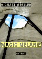 Magic Melanie: Fast ein Märchen - Michael Møller