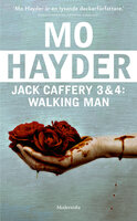 Jack Caffrey 3 och 4: Walking man - Mo Hayder