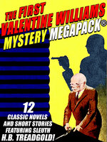 The First Valentine Williams Mystery MEGAPACK® - Valentine Williams