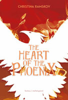 Heart of the Phoenix - Christina Ramskov