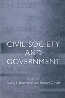 Civil Society and Government - Nancy L. Rosenblum, Robert C. Post