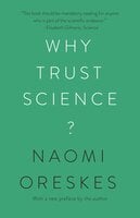 Why Trust Science? - Naomi Oreskes