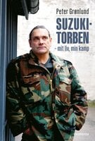 Suzuki-Torben: - mit liv, min kamp - Peter Grønlund