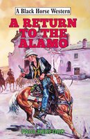 Return to the Alamo - Paul Bedford