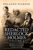 The Redacted Sherlock Holmes: Volume I - Orlando Pearson